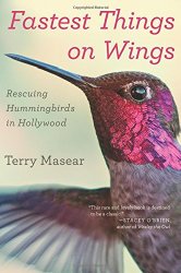 Fastest Things on Wings: Rescuing Hummingbirds in Hollywood