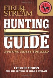 Field & Stream Skills Guide: Hunting: Hunting Skills You Need