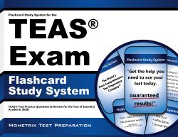 Flashcard Study System for the TEAS Exam: TEAS Test Practice Questions & Review for the Test of Essential Academic Skills (Cards)
