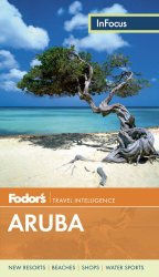 Fodor’s In Focus Aruba (Full-color Travel Guide)