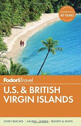 Fodor’s U.S. & British Virgin Islands (Full-color Travel Guide)