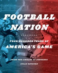 Football Nation: Four Hundred Years of America’s Game