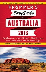 Frommer’s EasyGuide to Australia 2016 (Easy Guides)