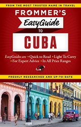 Frommer’s EasyGuide to Cuba (Easy Guides)