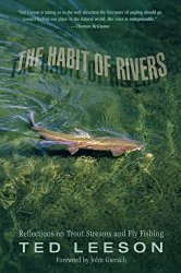 Habit of Rivers: Reflections On Trout Streams And Fly Fishing