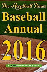 Hardball Times Annual 2016 (Volume 12)