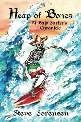 Heap of Bones: A Baja Surfer’s Chronicle