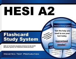 HESI A2 Flashcard Study System: HESI A2 Test Practice Questions & Review for the Health Education Systems, Inc. Admission Assessment Exam (Cards)