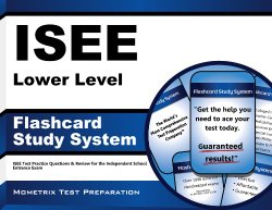 ISEE Lower Level Flashcard Study System: ISEE Test Practice Questions & Review for the Independent School Entrance Exam (Cards)