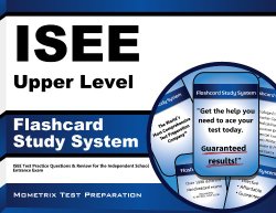 ISEE Upper Level Flashcard Study System: ISEE Test Practice Questions & Review for the Independent School Entrance Exam (Cards)