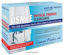 Kaplan Medical USMLE Physical Findings Flashcards: The 200 Questions Youâ(TM)re Most Likely to See on the Exam