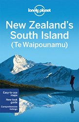 Lonely Planet New Zealand’s South Island (Travel Guide)