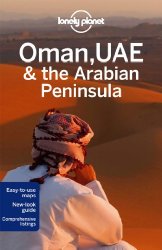 Lonely Planet Oman, UAE & Arabian Peninsula (Travel Guide)