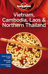 Lonely Planet Vietnam, Cambodia, Laos & Northern Thailand (Travel Guide)
