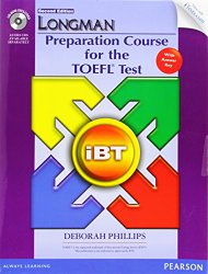 Longman Preparation Course for the TOEFL iBT® Test (with CD-ROM, Answer Key, and iTest) (Longman Preparation Course for the Toefl With Answer Key)