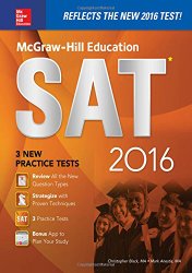 McGraw-Hill Education SAT 2016 Edition (Mcgraw Hill’s Sat)
