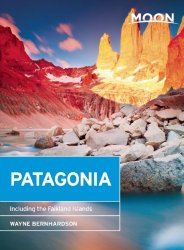 Moon Patagonia: Including the Falkland Islands (Moon Handbooks)