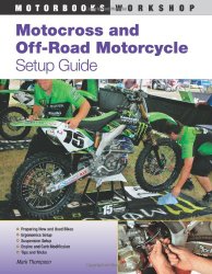 Motocross and Off-Road Motorcycle Setup Guide (Motorbooks Workshop)