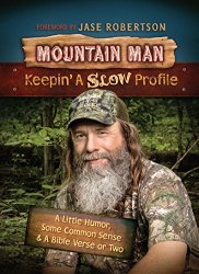 Mountain Man: Keepin’ a Slow Profile