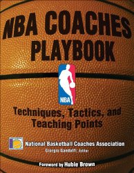 NBA Coaches Playbook: Techniques, Tactics, and Teaching Points