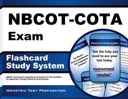 NBCOT-COTA Exam Flashcard Study System: NBCOT Test Practice Questions & Review for the Certified Occupational Therapy Assistant Examination (Cards)