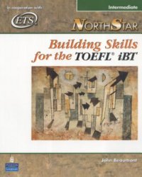 NorthStar Building Skills for the TOEFL iBT, Intermediate (Student Book with Audio CDs)
