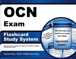 OCN Exam Flashcard Study System: OCN Test Practice Questions & Review for the ONCC Oncology Certified Nurse Exam (Cards)