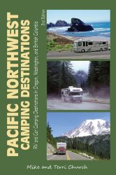 Pacific Northwest Camping Destinations: RV and Car Camping Destinations in Oregon, Washington, and British Columbia (Camping Destinations series)