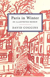 Paris in Winter: An Illustrated Memoir