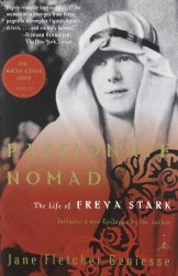 Passionate Nomad: The Life of Freya Stark (Modern Library Paperbacks)
