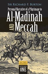 Personal Narrative of a Pilgrimage to Al-Madinah and Meccah (Volume 1)