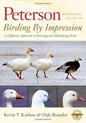 Peterson Reference Guides: Birding by Impression: A Different Approach to Knowing and Identifying Birds