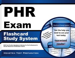 PHR Exam Flashcard Study System: PHR Test Practice Questions & Review for the Professional in Human Resources Certification Exams (Cards)