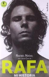 Rafa, mi historia (Spanish Edition)