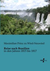 Reise nach Brasilien: in den Jahren 1815 bis 1817 (Volume 2) (German Edition)