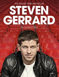 Steven Gerrard: My Liverpool Story