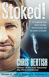 Stoked!: An inspiring story about courage, determination and the power of dreams