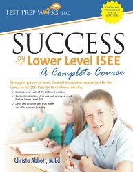 Success on the Lower Level ISEE – A Complete Course