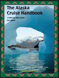 The Alaska Cruise Handbook: A Mile-by-Mile Guide 2012 edition