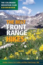 The Best Front Range Hikes (Colorado Mountain Club Guidebooks)