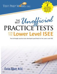 The Best Unofficial Practice Tests for the Lower Level ISEE