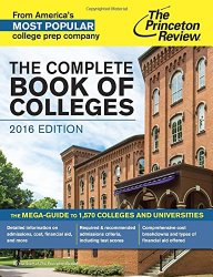 The Complete Book of Colleges, 2016 Edition (College Admissions Guides)