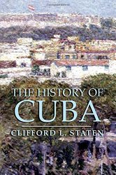 The History of Cuba (Palgrave Essential Histories Series)