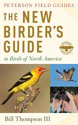 The New Birder’s Guide to Birds of North America (Peterson Field Guides)