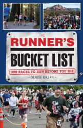The Runner’s Bucket List: 200 Races to Run Before You Die