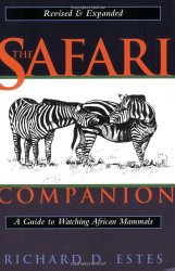 The Safari Companion: A Guide to Watching African Mammals
