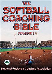 The Softball Coaching Bible, Volume I, The (The Coaching Bible Series)