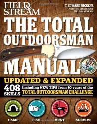 The Total Outdoorsman Manual (10th Anniversary Edition) (Feild & Stream)