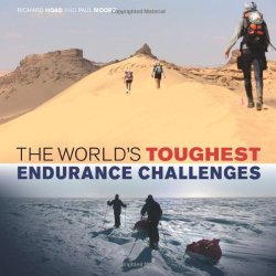 The World’s Toughest Endurance Challenges