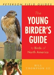 The Young Birder’s Guide to Birds of North America (Peterson Field Guides)